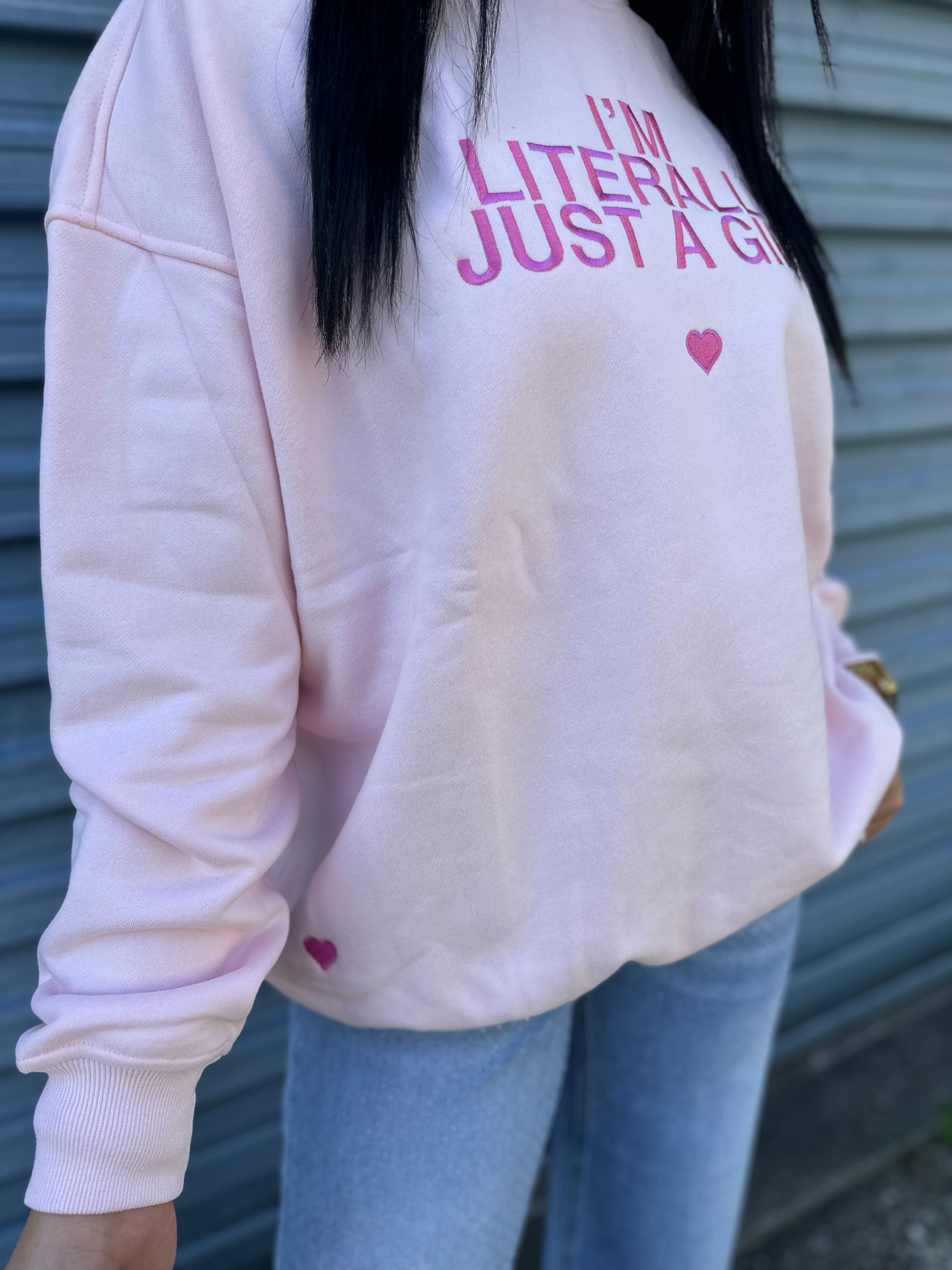 I’m Literally Just a Girl Pullover