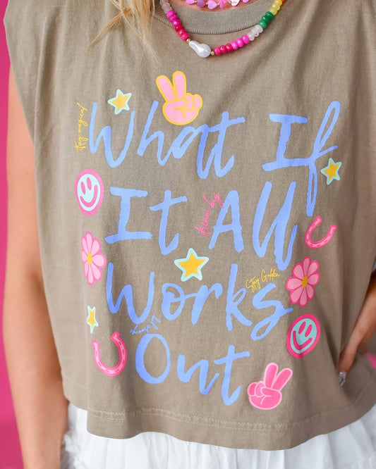 What if it all works out tee